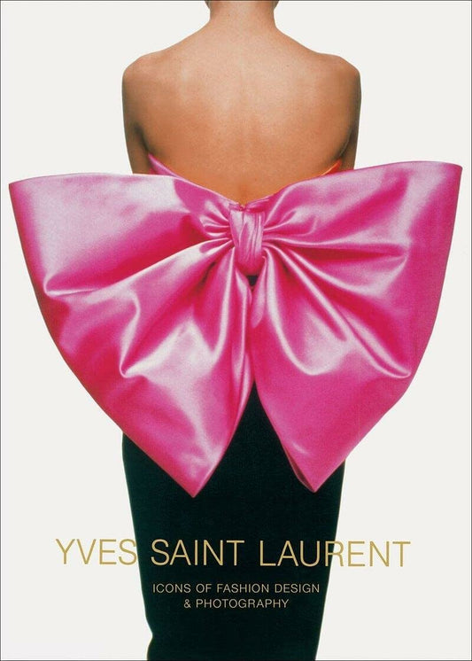 Yves Saint Laurent - Icons of Fashion & Photography