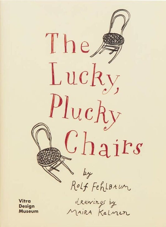 The Lucky, Plucky Chairs
